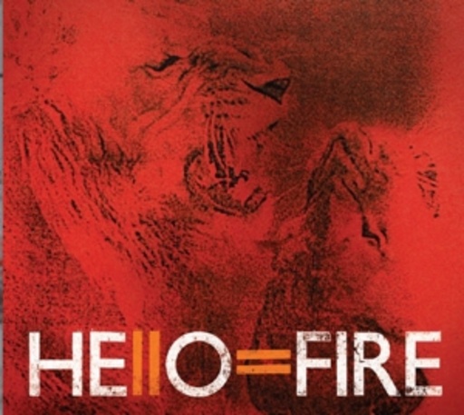 Hello = Fire – Hello = Fire