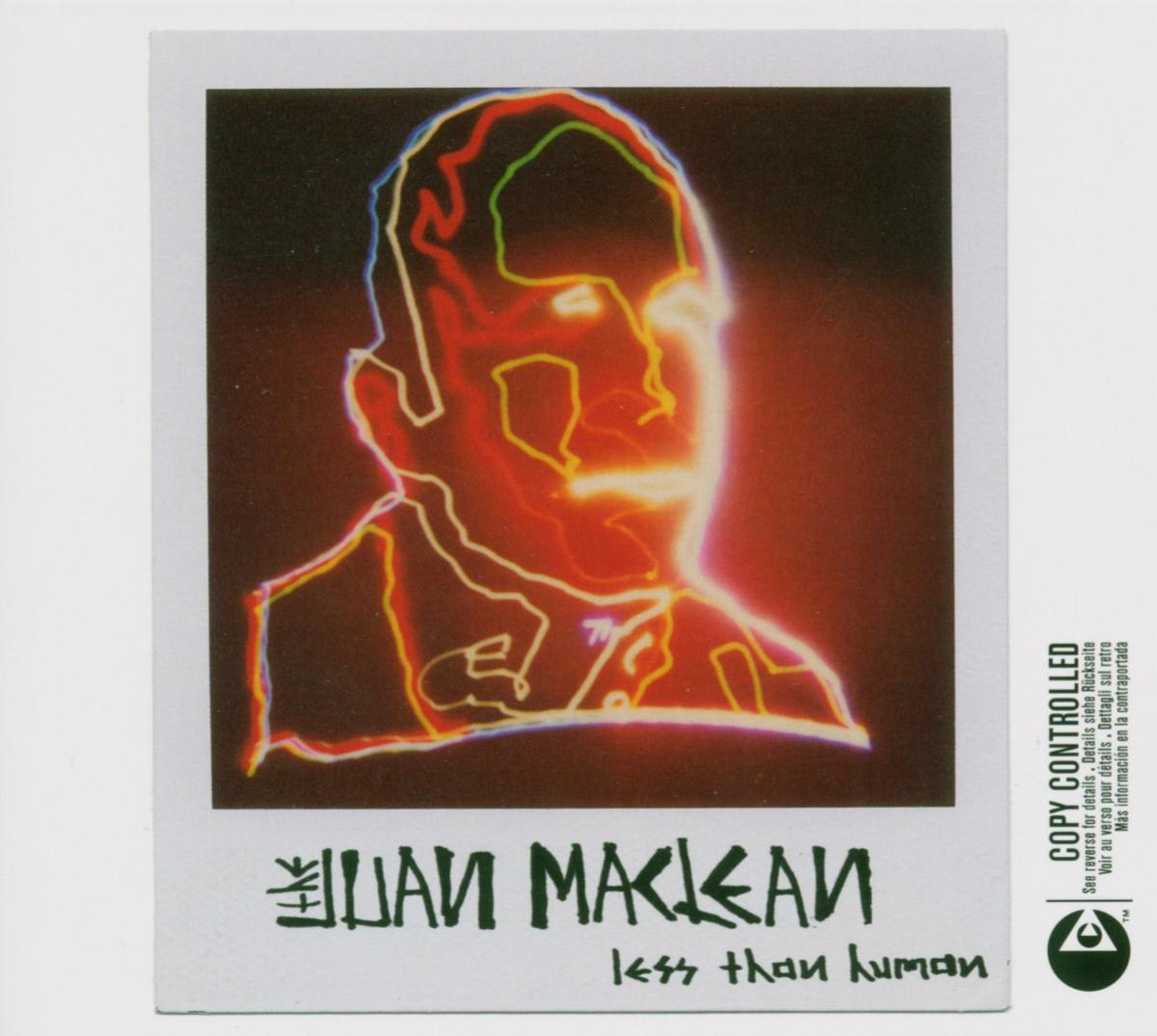 The Juan Maclean – Less Than Human
