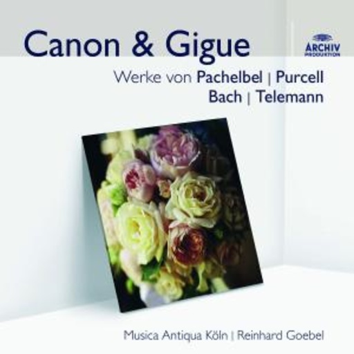 Reinhard Goebel – Canon & Gigue