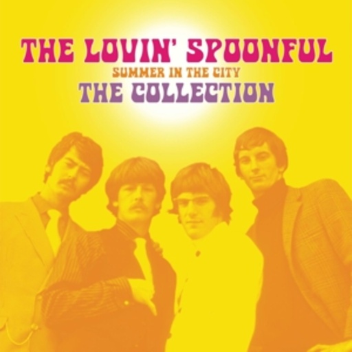 The Lovin' Spoonful – Summer In The City - The Collection