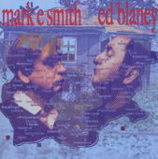 Mark E. Smith & Ed Blaney – Smith And Blaney