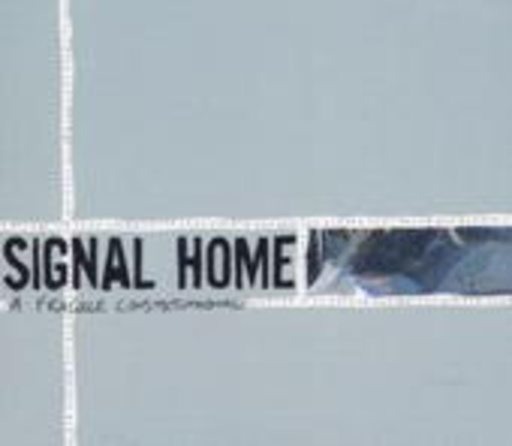 Signal Home – A Fragile Constitutional