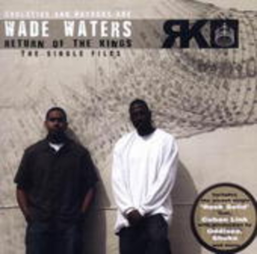 Wade Waters – Return Of The Kings
