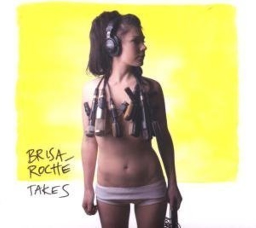 Brisa Roché – Takes
