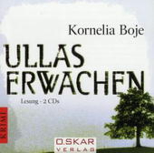 Kornelia Boje – Ullas Erwachen