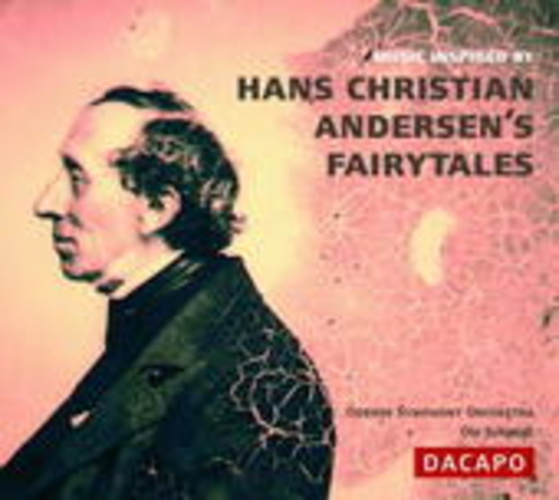 Odense Symphony Orchestra/Ole Schmidt – Music Inspired By H.C. Andersen's Fairytales
