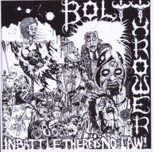 Bolt Thrower – In Battle There Is No Law