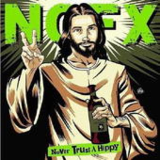 NOFX – Never Trust A Hippy EP