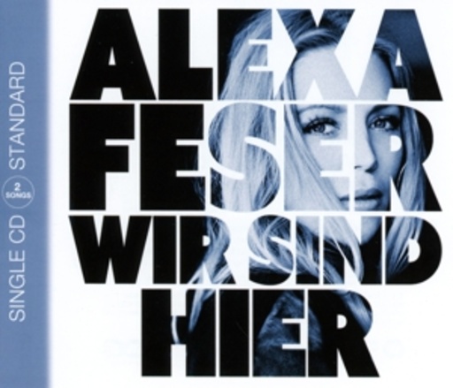 Alexa Feser – Wir sind hier