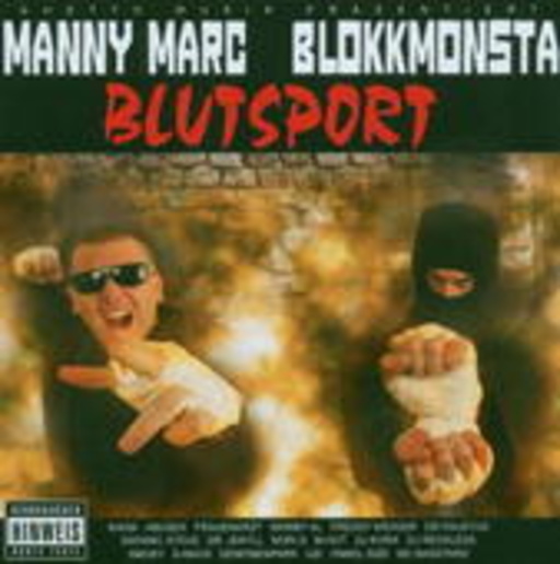 Manny Marc & Blokkmonsta – Blutsport