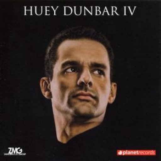 Huey Dunbar – IV