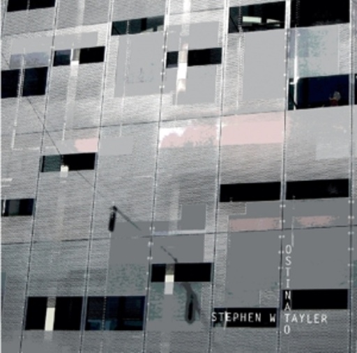 Stephen W. Tayler – Ostinato