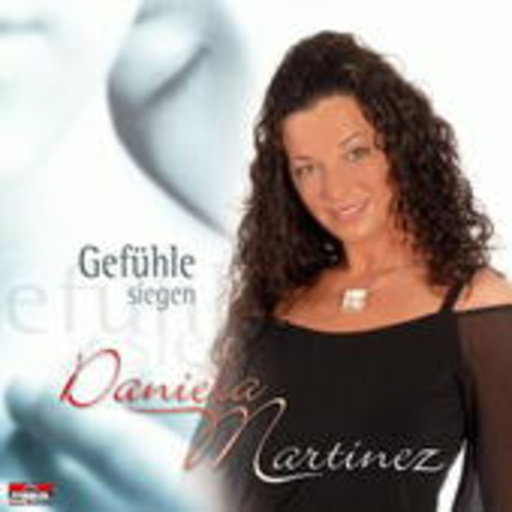Daniela Martinez – Gefühle siegen
