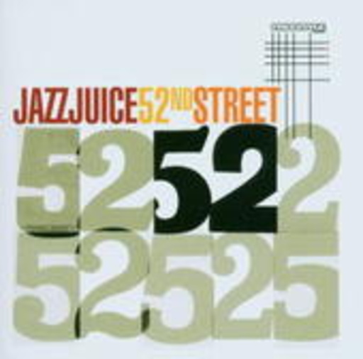 Jazz Juice – 52nd Street
