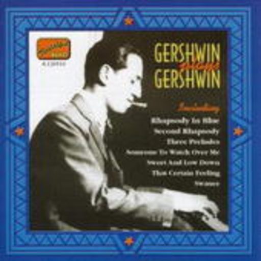 George Gershwin – Gershwin plays Gershwin