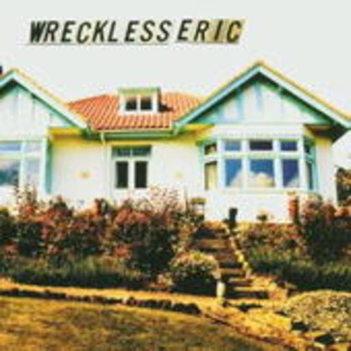 Wreckless Eric – Bungalow Hi
