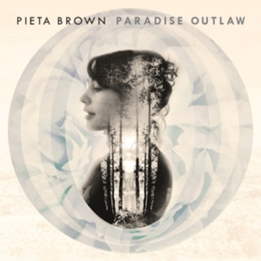 Pieta Brown – Paradise Outlaw