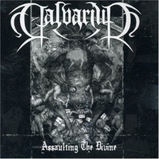 Calvarium – Assaulting The Divine