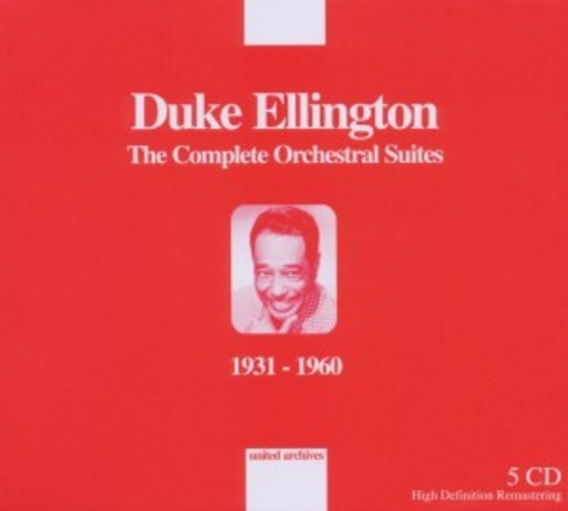 Duke Ellington – The Complete Orchestral Suites