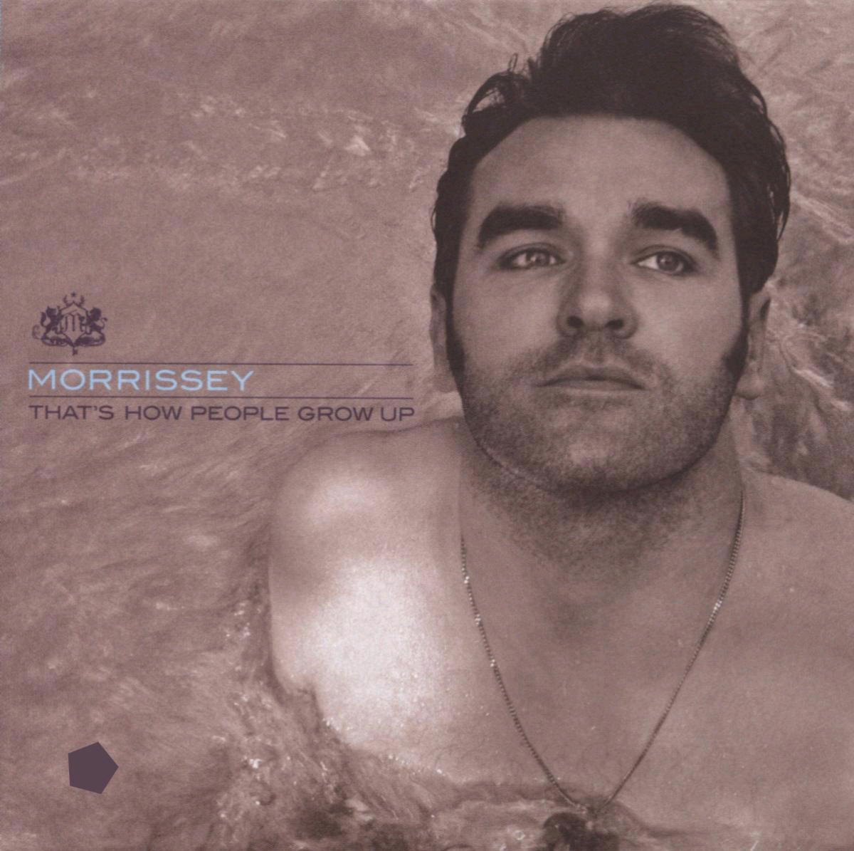 Morrissey – That's How People Grow Up