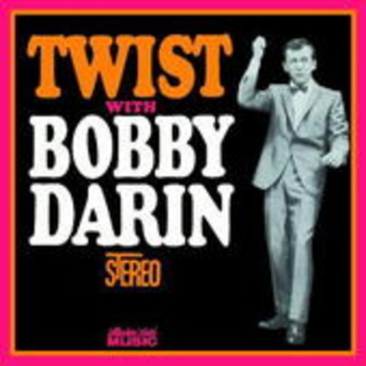 Bobby Darin – Twist