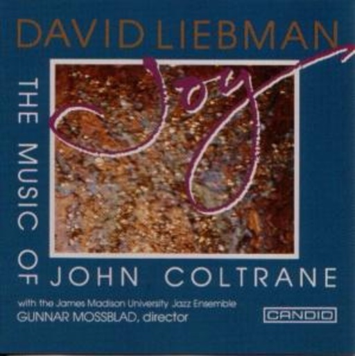 David Liebman – Joy - The Music Of John Coltrane