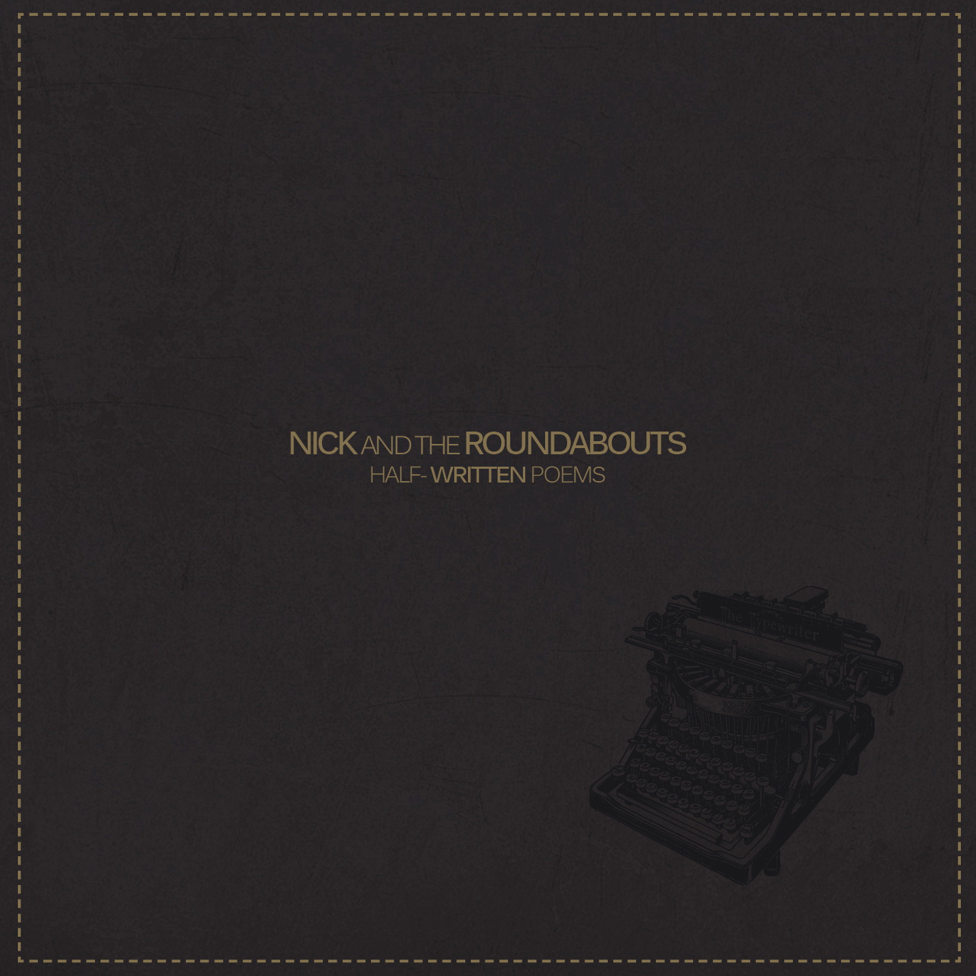 Nick And The Roundabouts – Half-Written Poems