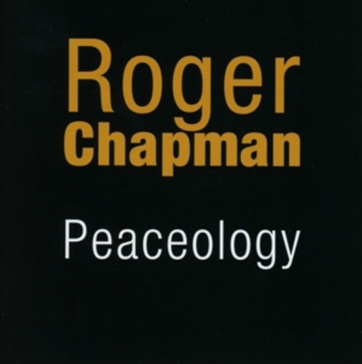 Roger Chapman – Peaceology