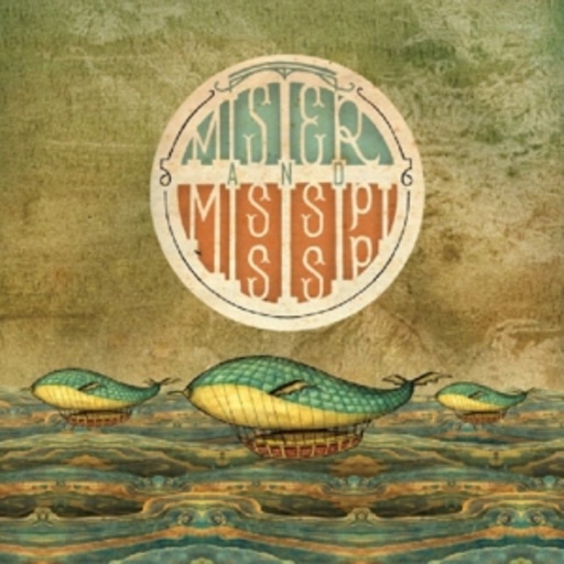 Mister And Mississippi – Mister And Mississippi