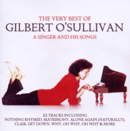 Gilbert O'Sullivan – Very Best Of - A Singer And His Songs