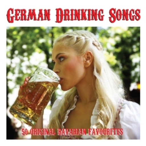 Diverse – German Drinking Songs - 50 Original Bavarian Favourites
