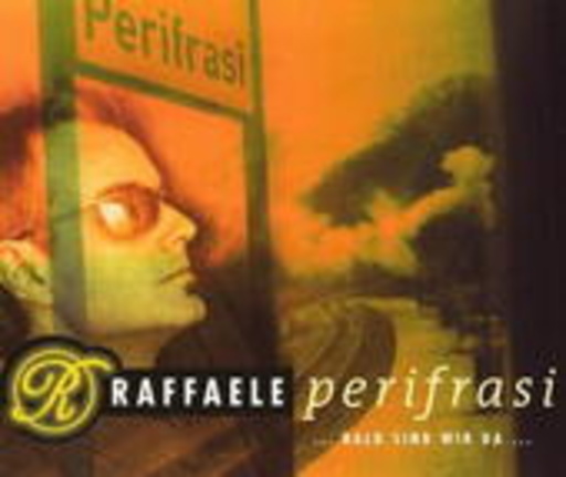 Raffaele – Perifrasi - Bald sind wir da