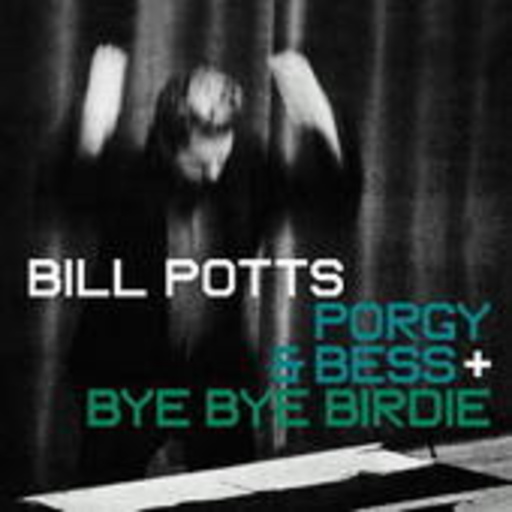 Bill Potts – Porgy & Bess/Bye Bye Birdie