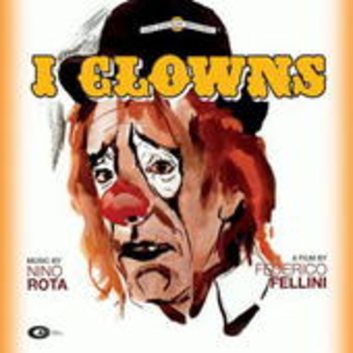 Nino Rota – I Clowns - The Clowns
