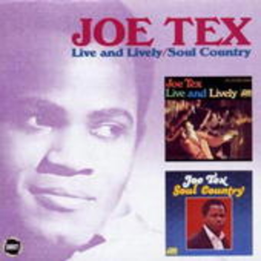 Joe Tex – Live And Lively/Soul Country