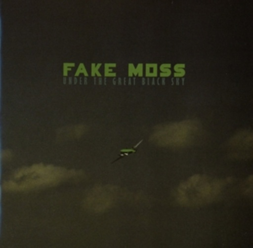 Fake Moss – Under The Great Black Sky