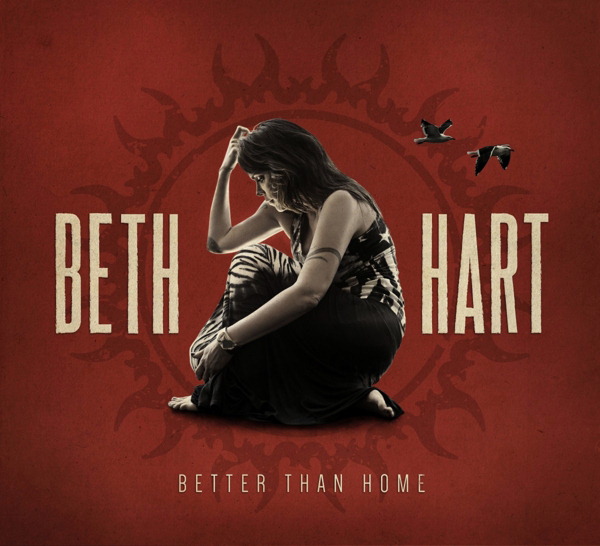 Beth Hart – Better Than Home