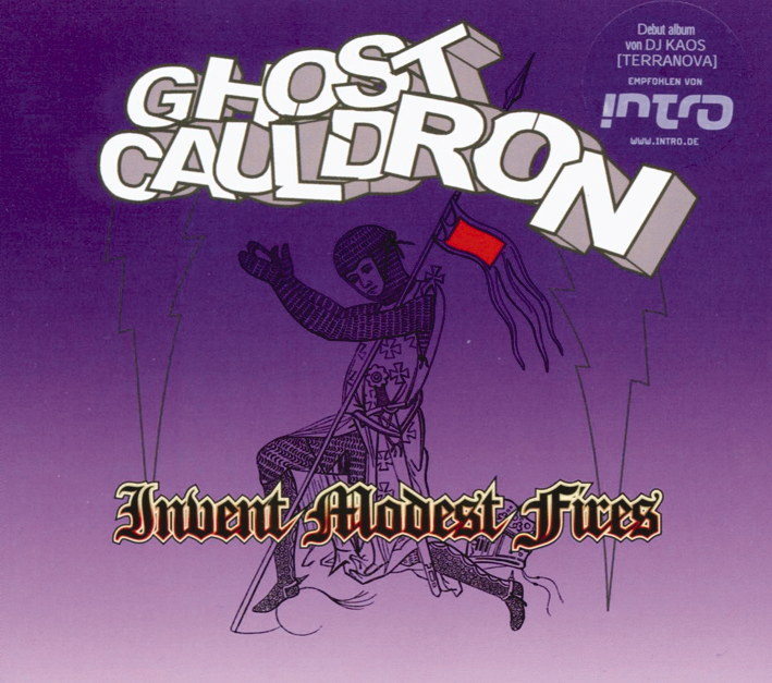 Ghost Cauldron – Invent Modest Fires