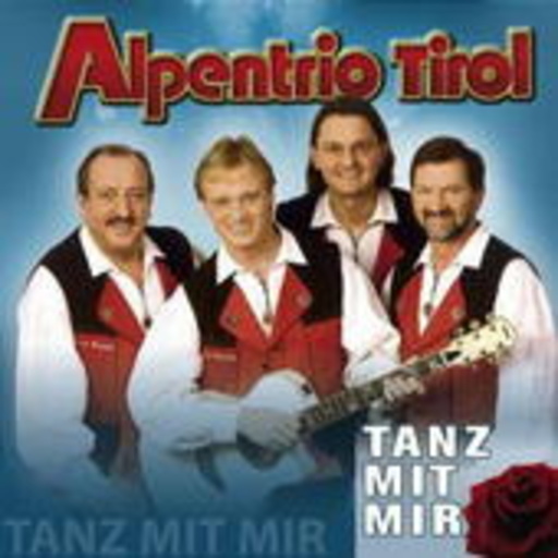 Alpentrio Tirol – Tanz mit mir