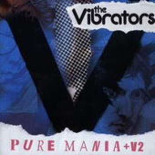 The Vibrators – Pure Mania + V2
