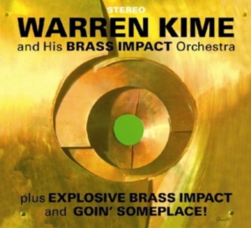 Warren Kime – And His Brass Impact Orchestra