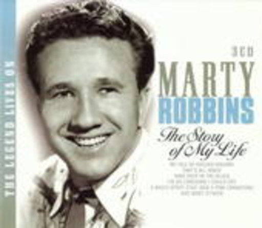 Marty Robbins – The Legend Lives On - The Story Of My Life