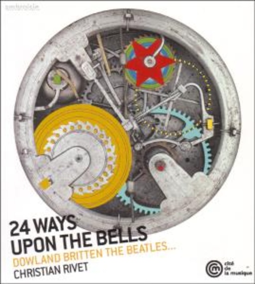 Christian Rivet – 24 Ways Upon The Bells