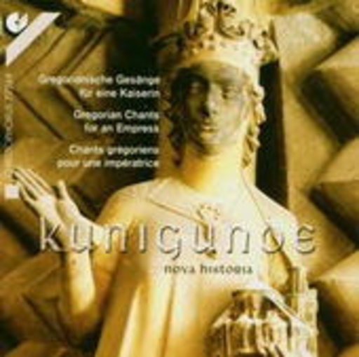 Diverse – Kunigunde - Gregorianische Gesänge für eine Kaiserin