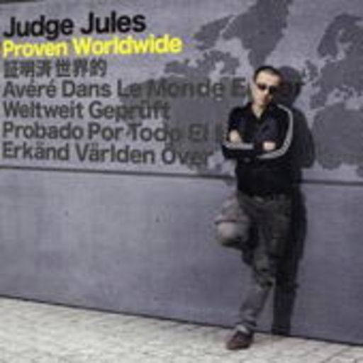 Judges Jules – Proven Worldwide