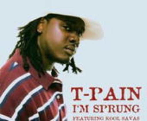 T-Pain – I'm Sprung