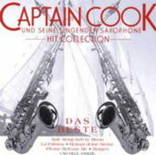 Captain Cook und seine singenden Saxophone – Hit Collection - Das Beste