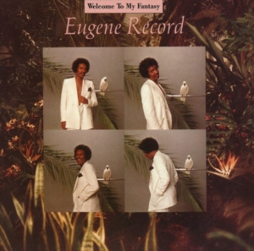 Eugene Record – Welcome To My Fantasy