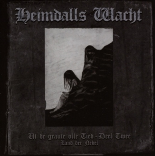 Heimdalls Wacht – Land der Nebel - Ut de graute olle Tied - (Deel II)