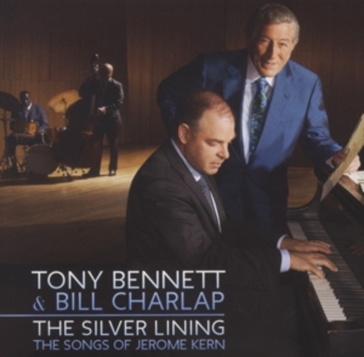 Tony Bennett & Bill Charlap – The Silver Lining - The Songs Of Jerome Kern